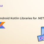 Binding Android Kotlin Libraries for .NET MAUI